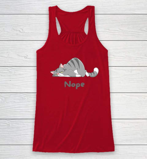 Nope Not Today Funny A Lazy Cat Racerback Tank 3