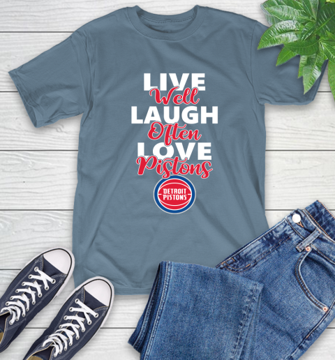NBA Basketball Detroit Pistons Live Well Laugh Often Love Shirt T-Shirt 9