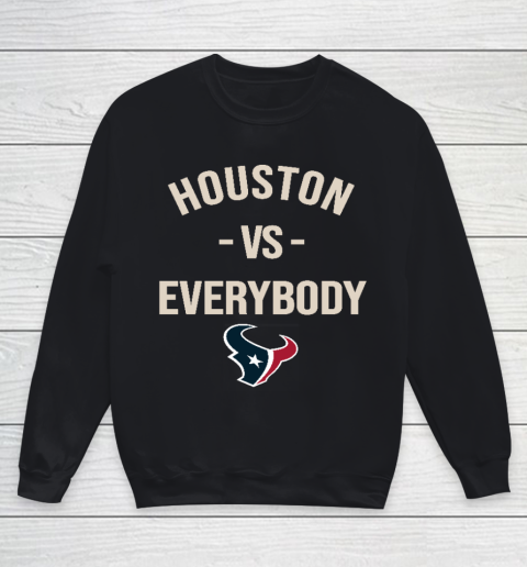Houston Texans Vs Everybody Youth Sweatshirt