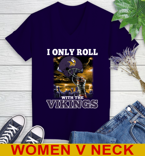 Minnesota Vikings NFL Football I Only Roll With My Team Sports Women's V-Neck T-Shirt 3