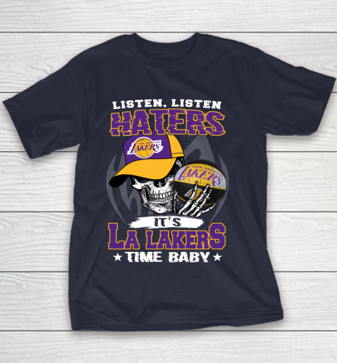 Listen Haters It is LAKERS Time Baby NBA Youth T-Shirt 2