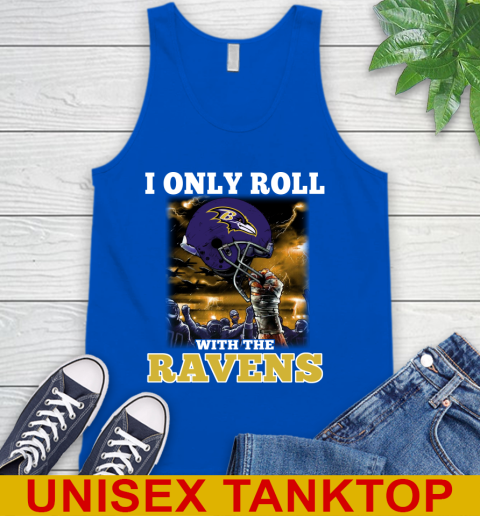 Baltimore Ravens NFL Football I Only Roll With My Team Sports Tank Top 4