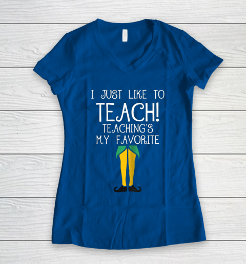Cute TEACHER ELF Christmas T Shirt I Just Like to Women's V-Neck T-Shirt 7