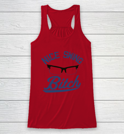 Nice Swing Bitch Racerback Tank 4