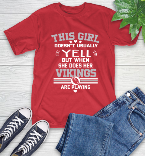 Minnesota Vikings NFL Football I Yell When My Team Is Playing T-Shirt 11