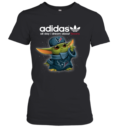 Baby Yoda Adidas All Day I Dream About Houston Texans Women's T-Shirt