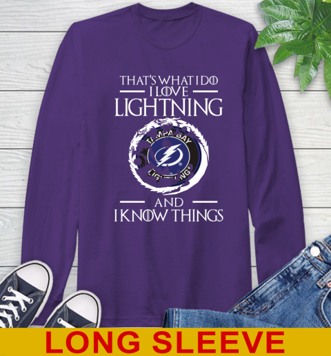 Tampa Bay Lightning NHL Hockey That's What I Do I Love My Team And I Know Things Game Of Thrones 59