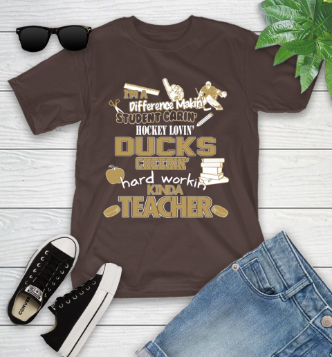 Anaheim Ducks NHL I'm A Difference Making Student Caring Hockey Loving Kinda Teacher Youth T-Shirt 7