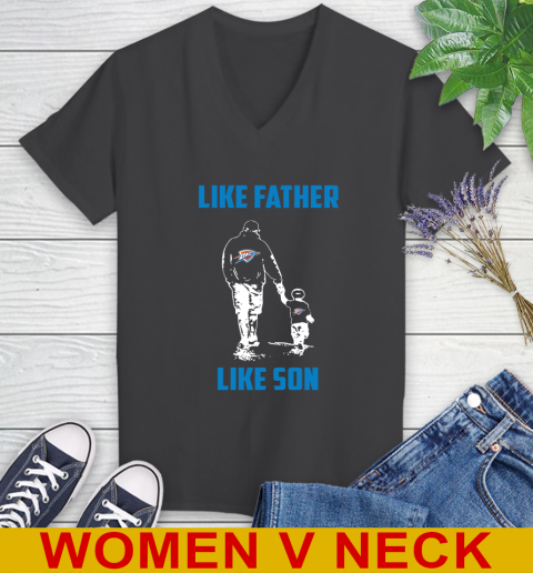 Oklahoma City Thunder NBA Basketball Like Father Like Son Sports Women's V-Neck T-Shirt 8