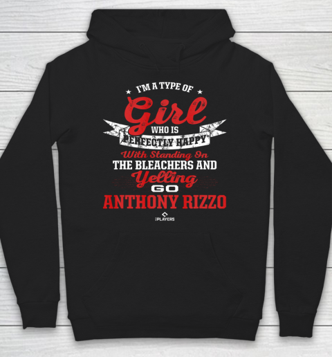 Anthony Rizzo Tshirt Im a Type of Girl Hoodie