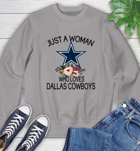 NFL Just A Woman Who Loves Dallas Cowboys Football Sports Sweatshirt 3
