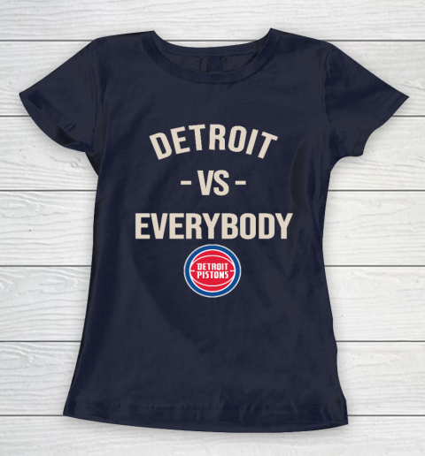 Detroit Pistons Vs Everybody Women's T-Shirt 2