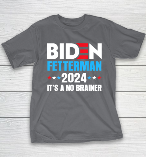 Biden Fetterman 2024 It's a No Brainer Political Youth T-Shirt 5