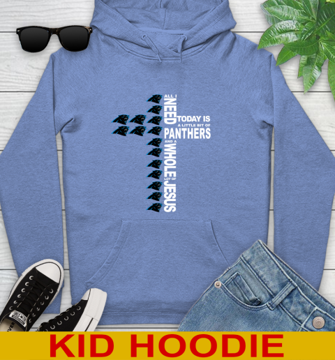 NFL All I Need Today Is A Little Bit Of Carolina Panthers Shirt Youth Hoodie 12