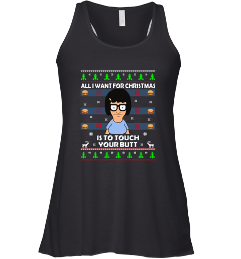 All I Want For Christmas Is To Touch Your Butt Racerback Tank
