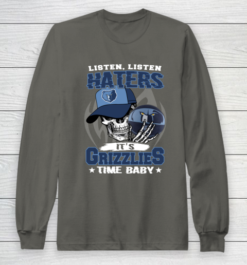 Listen Haters It is GRIZZLIES Time Baby NBA Long Sleeve T-Shirt 5