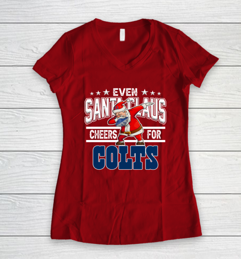 Indianapolis Colts Even Santa Claus Cheers For Christmas NFL Women's V-Neck T-Shirt 8