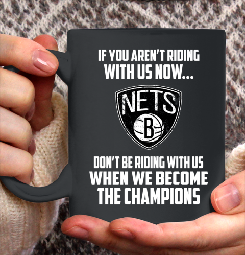 NBA Brooklyn Nets Basketball We Become The Champions Ceramic Mug 11oz