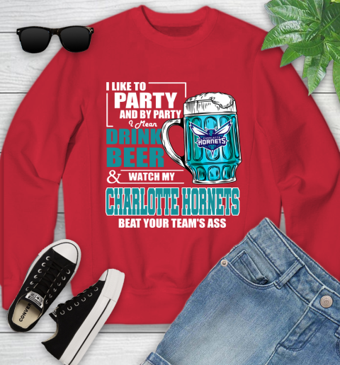 NBA Drink Beer and Watch My Charlotte Hornets Beat Your Team' Ass Youth Sweatshirt 8
