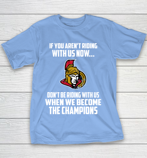 NHL Ottawa Senators Hockey We Become The Champions Youth T-Shirt 8
