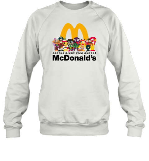 McDonalds And Cactus Plant Flea Market Link For Boxed Meal With Collectible Figurines Sweatshirt