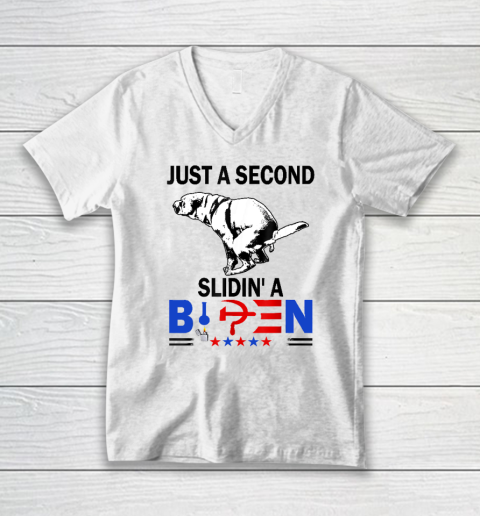 Anti Biden President Shirt Just A Second SLiding' Funny Saying V-Neck T-Shirt