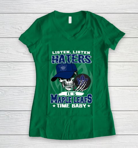 Listen Haters It is LEAFS Time Baby NHL Women's V-Neck T-Shirt 3