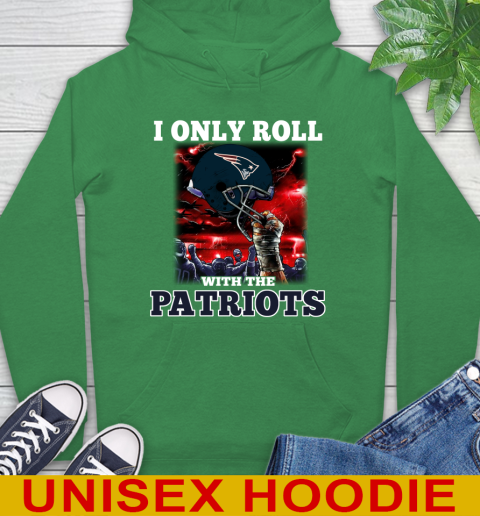 New England Patriots NFL Football I Only Roll With My Team Sports Hoodie 8