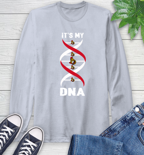 Ottawa Senators NHL Hockey It's My DNA Sports Long Sleeve T-Shirt 6