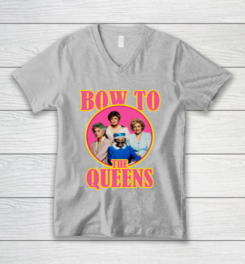 Golden Girls Tshirt Bow To The Queens V-Neck T-Shirt 2