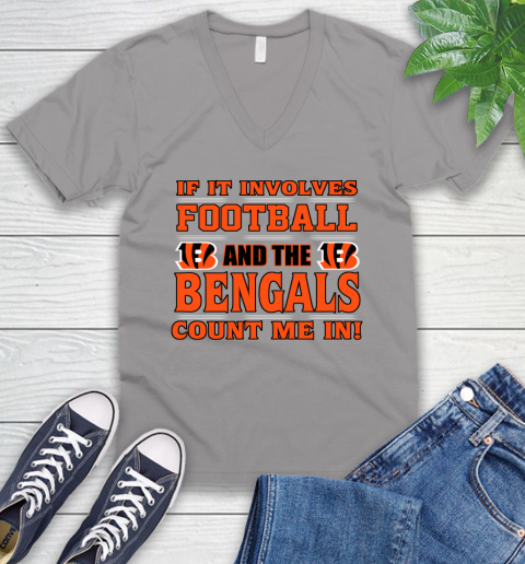 NFL If It Involves Football And The Cincinnati Bengals Count Me In Sports V-Neck T-Shirt 4