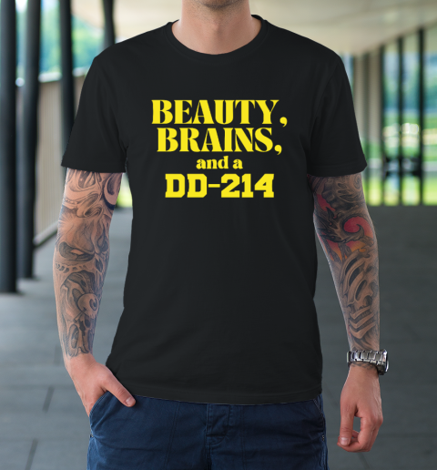 Beauty Brains And A DD-214 T-Shirt