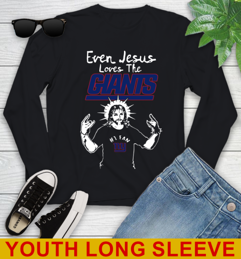 New York Giants NFL Football Even Jesus Loves The Giants Shirt Youth Long Sleeve