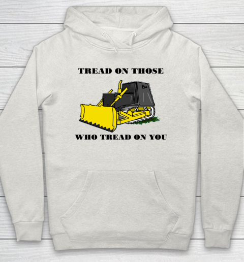 Killdozer T Shirt Tread On Those Who Tread On You Hoodie 8