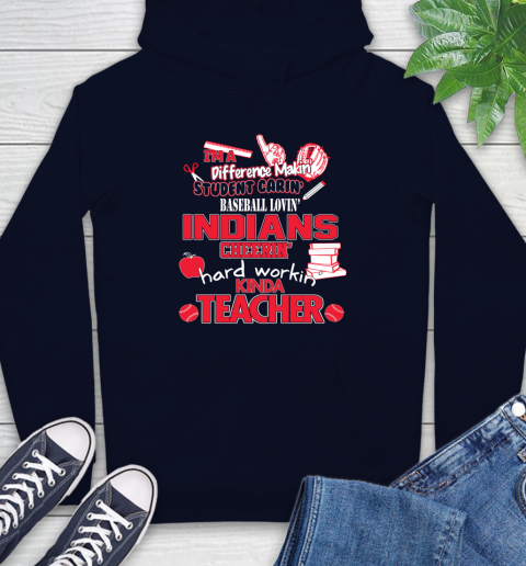 Cleveland Indians MLB I'm A Difference Making Student Caring Baseball Loving Kinda Teacher Hoodie 3