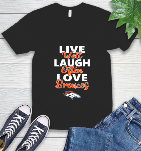 NFL Football Denver Broncos Live Well Laugh Often Love Shirt V-Neck T-Shirt