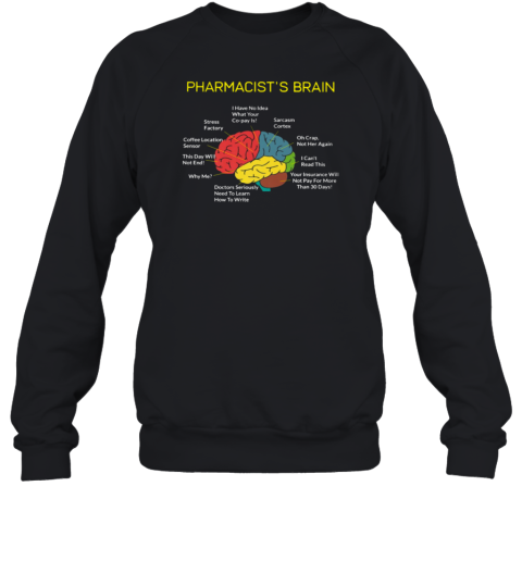 Pharmacist's Brain Pharmacy Technician Sweatshirt