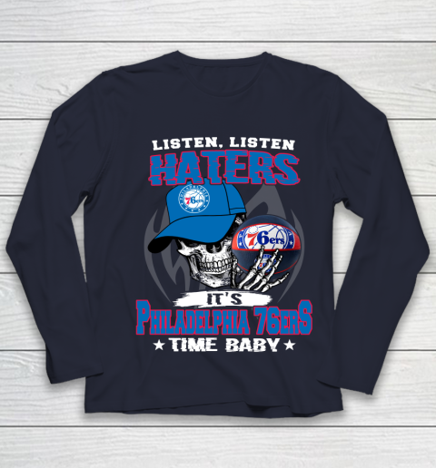 Listen Haters It is 76ers Time Baby NBA Youth Long Sleeve 2