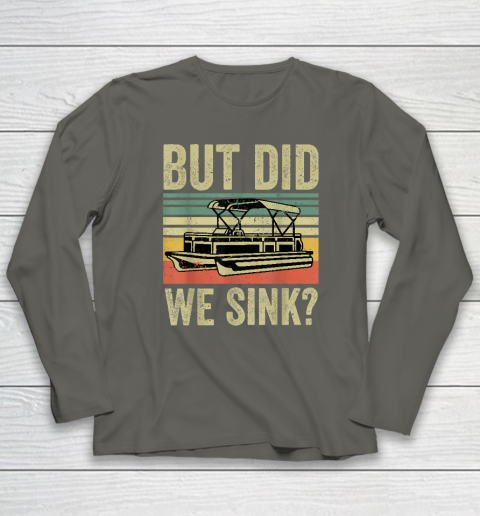 Boat Captain Shirt But Did We Sink Funny Pontoon Boating Long Sleeve T-Shirt 4