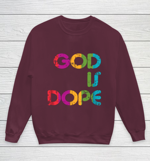 God is Dope Funny Christian Faith Believer Youth Sweatshirt 5