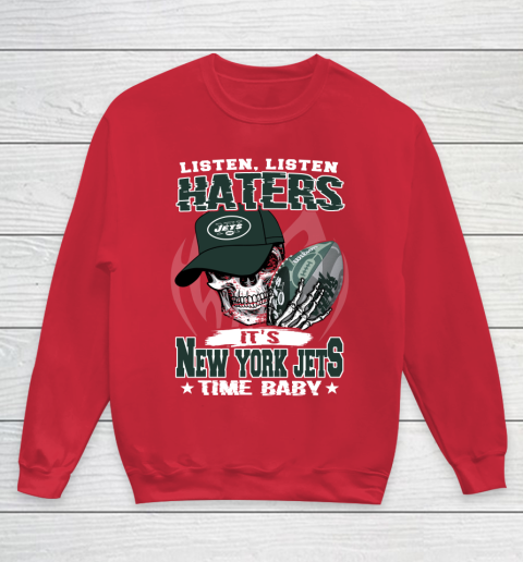 Listen Haters It is JETS Time Baby NFL Youth Sweatshirt 7