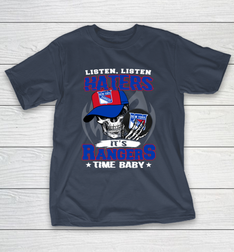 Listen Haters It is RANGERS Time Baby NHL T-Shirt 3