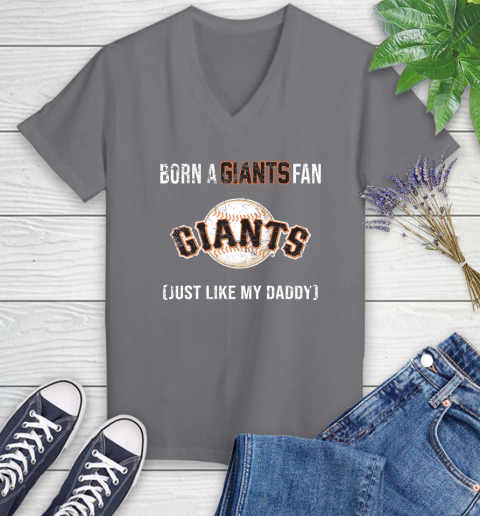 MLB Baseball San Francisco Giants Loyal Fan Just Like My Daddy Shirt Women's V-Neck T-Shirt 9