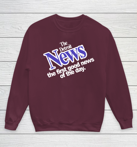 DETROIT NEWS THE FIRST GOOD NEWS OF THE DAY Youth Sweatshirt 4