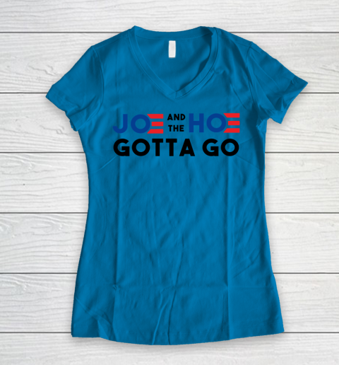 Joe and the Ho gotta go Women's V-Neck T-Shirt 4