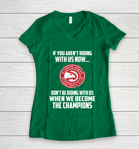 NBA Atlanta Hawks Basketball We Become The Champions Women's V-Neck T-Shirt 3