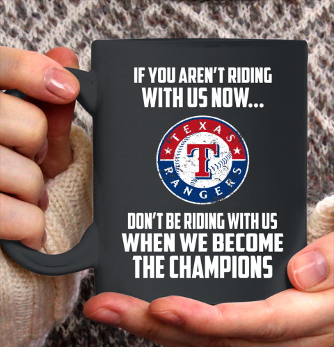 MLB Texas Rangers Baseball We Become The Champions Ceramic Mug 11oz