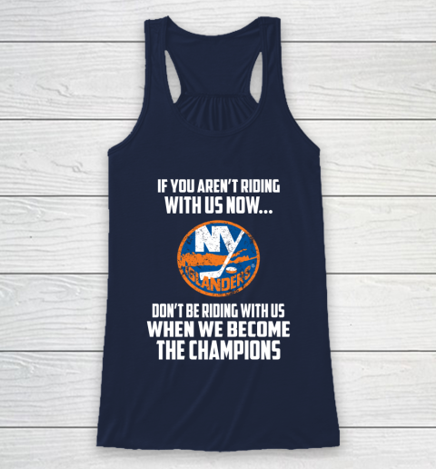 NHL New York Islanders Hockey We Become The Champions Racerback Tank 8