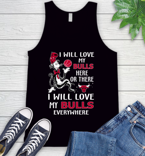 NBA Basketball Chicago Bulls I Will Love My Bulls Everywhere Dr Seuss Shirt Tank Top