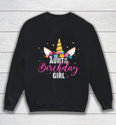 Aunt Of The Birthday Girl Aunt Gift Unicorn Birthday Sweatshirt